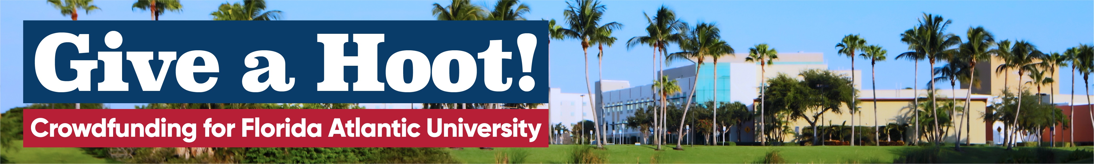 Banner Image for - Florida Atlantic University Crowdfunding
